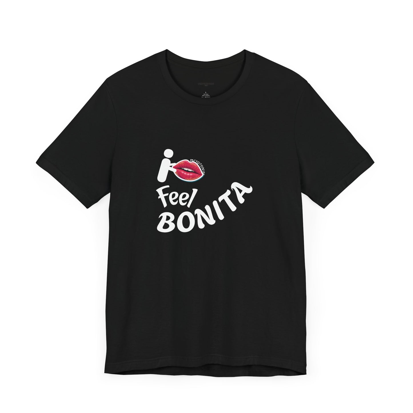 I Feel Bonita' T-Shirt